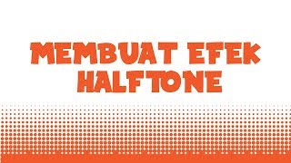 Membuat Efek Halftone di Adobe Illustrator