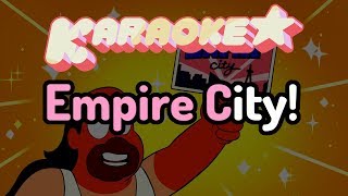 Don't Cost Nothing/Empire City - Steven Universe Karaoke chords