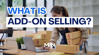 What is Add-On Selling?