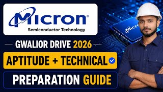 Micron Gwalior Drive 2026 | Aptitude + Technical Preparation Guide | Interview Process | Freshers