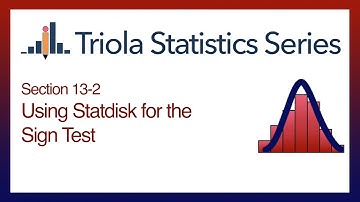 Statdisk Section 13-2: Using Statdisk for the Sign Test