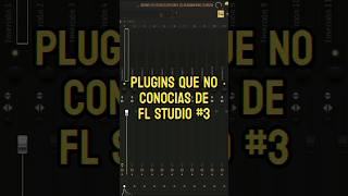 Plugins que Nadie Conoce de Fl Studio pt.3 #flstudio #tutorial #reggaeton #beatmaker #musicproducer