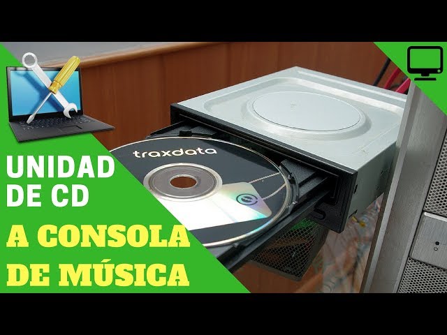 COMO REUTILIZAR UNA UNIDAD DE CD DE COMPUTADOR PARA MÚSICA 