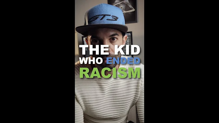 The Kid Who Ended Racism