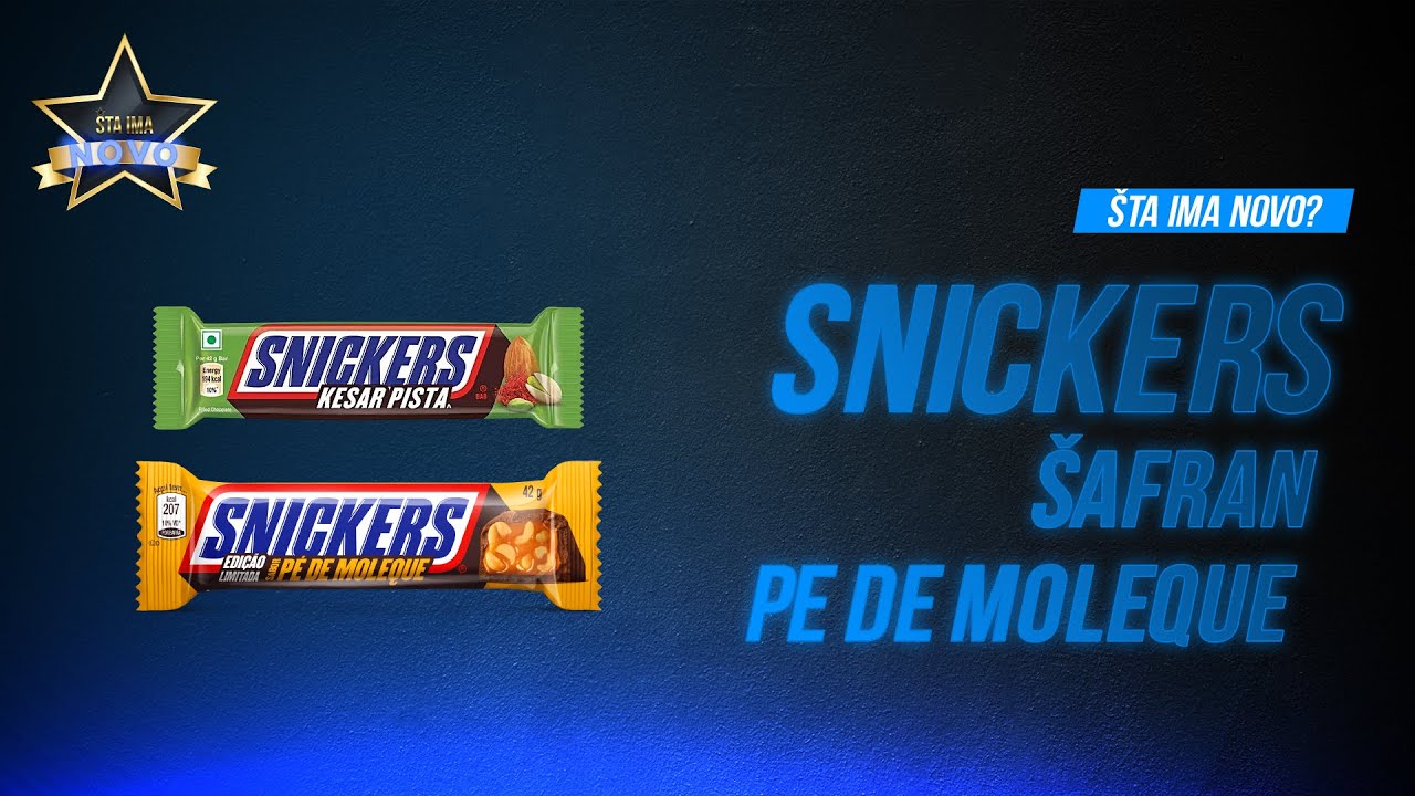 Probamo dva nova SNICKERS-a: ukus Šafran i Pe De Moleque ⭐
