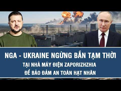 Russia-Ukraine Agree to Temporary Ceasefire at Zaporizhzhia Nuclear Power Plant to Ensure Nuclear...