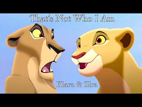 Kiara & Zira | That's Not Who I Am (Sofia The First)