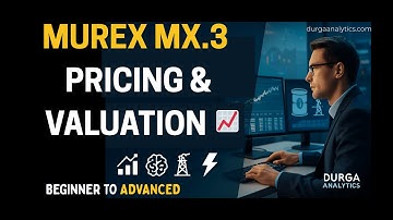 Murex Video | SECTION 6 Pricing & Valuation (184–229)