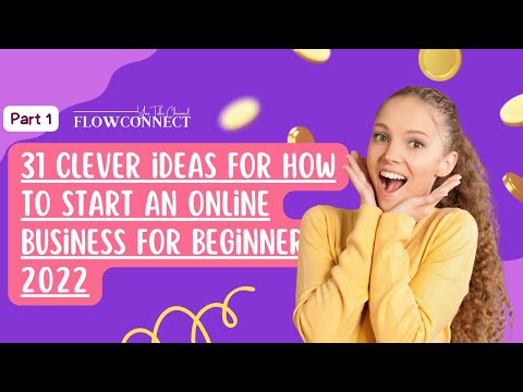 31 clever ideas for how to start an online business for beginners in 2022, Part 1