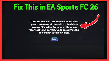 Fix FC 26: You have Lost your online connection