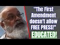 Successful Re-Education! &quot;The First Amendment Doesn&#39;t Grant Free Press!&quot;