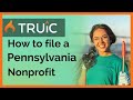 How to start a nonprofit in Pennsylvania - 501c3 Organization