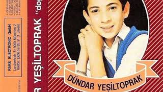 DÜNDAR YESİLTOPRAK GİTMEYECEKTİN