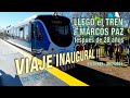 VIAJE en "TREN INAUGURAL"  GONZALEZ CATAN-MARCOS PAZ / BRAIAN TOLEDO-BELGRANO SUR  TRENES ARGENTINOS