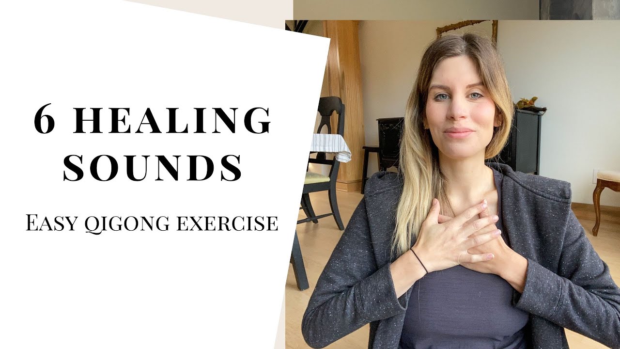 Six Healing Sounds Qigong Exercise (Easy) YouTube