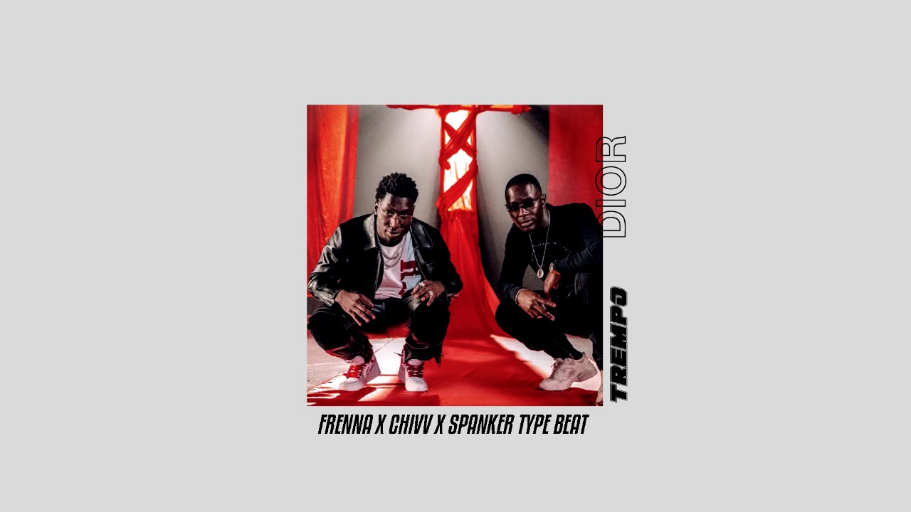 [FREE] Frenna X Chivv X Spanker Type Beat - DIOR (Prod. TrempoBeatz)