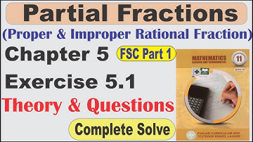Fsc Part 1 Chapter 5 Exercise 5.1 Partial Fractions