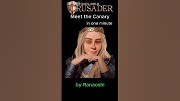 Meet the Canary, in one minute - Stronghold Crusader Definitive Edition