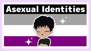 Types of Asexual Identities/Asexuality (2D)
