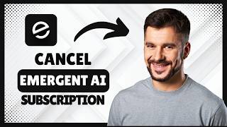 How to Cancel Emergent AI Subscription [Easy Method]
