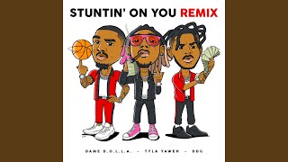 Stuntin' On You (Remix)