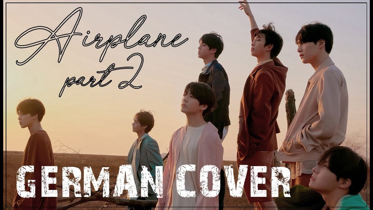 「COVER」Airplane Part.2 / BTS【GERMAN】