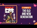 Lesson 26: The Old and New Generation