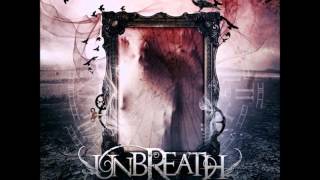 Unbreath - My Promise [HD]