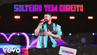 Dilsinho - Solteiro Tem Direito (Ao Vivo)