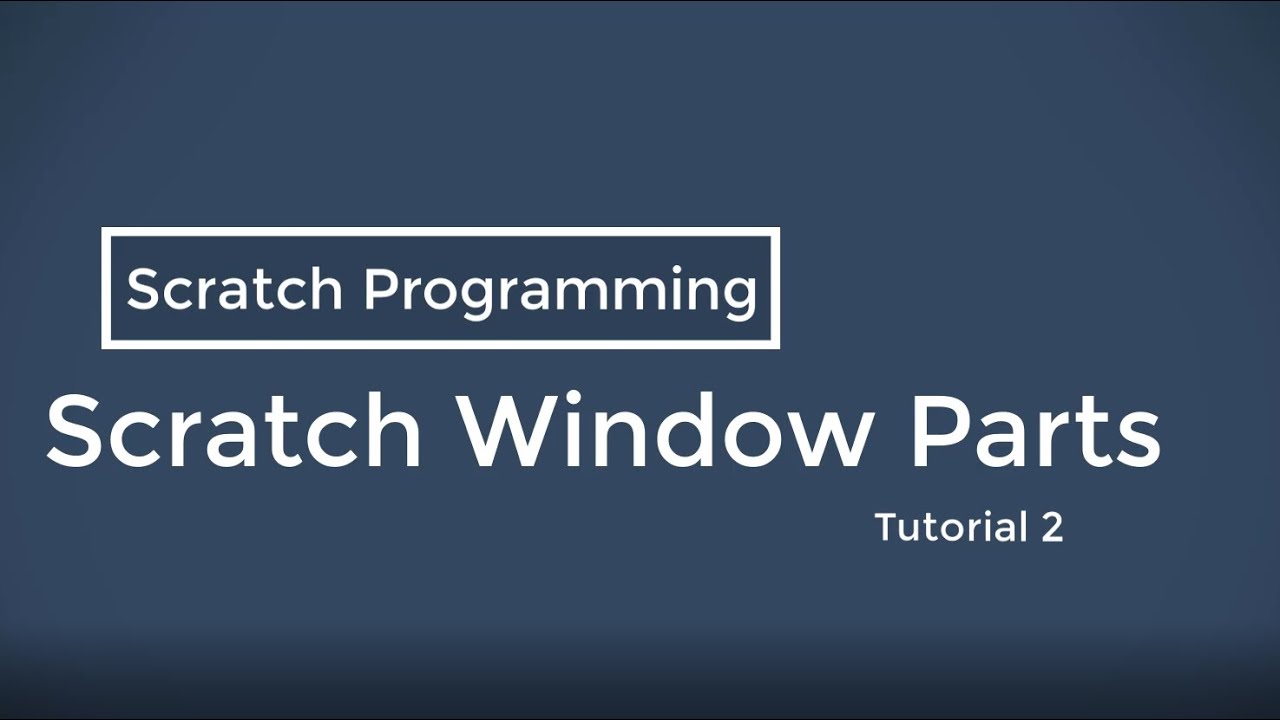 Scratch Interface - Tutorial 2 - YouTube