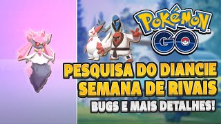 É OFICIAL: Lançamento Global do Diancie - Semana de Rivais e MUITOS Bugs no Sistema | Pokémon GO