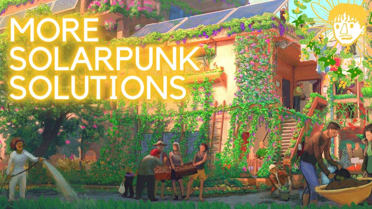 What Is SolarPunk: How An Animated Ad Helped Define A Genre Aesthetic