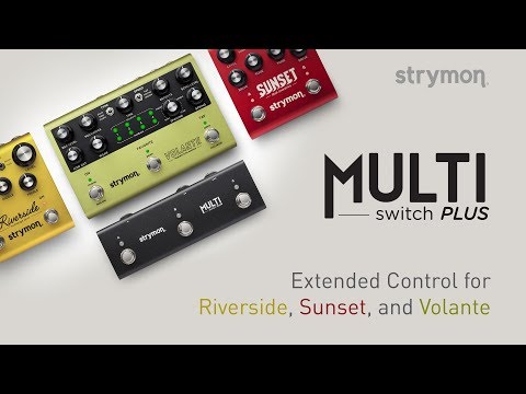 Strymon MultiSwitch Plus - Extended Control for Sunset, Riverside