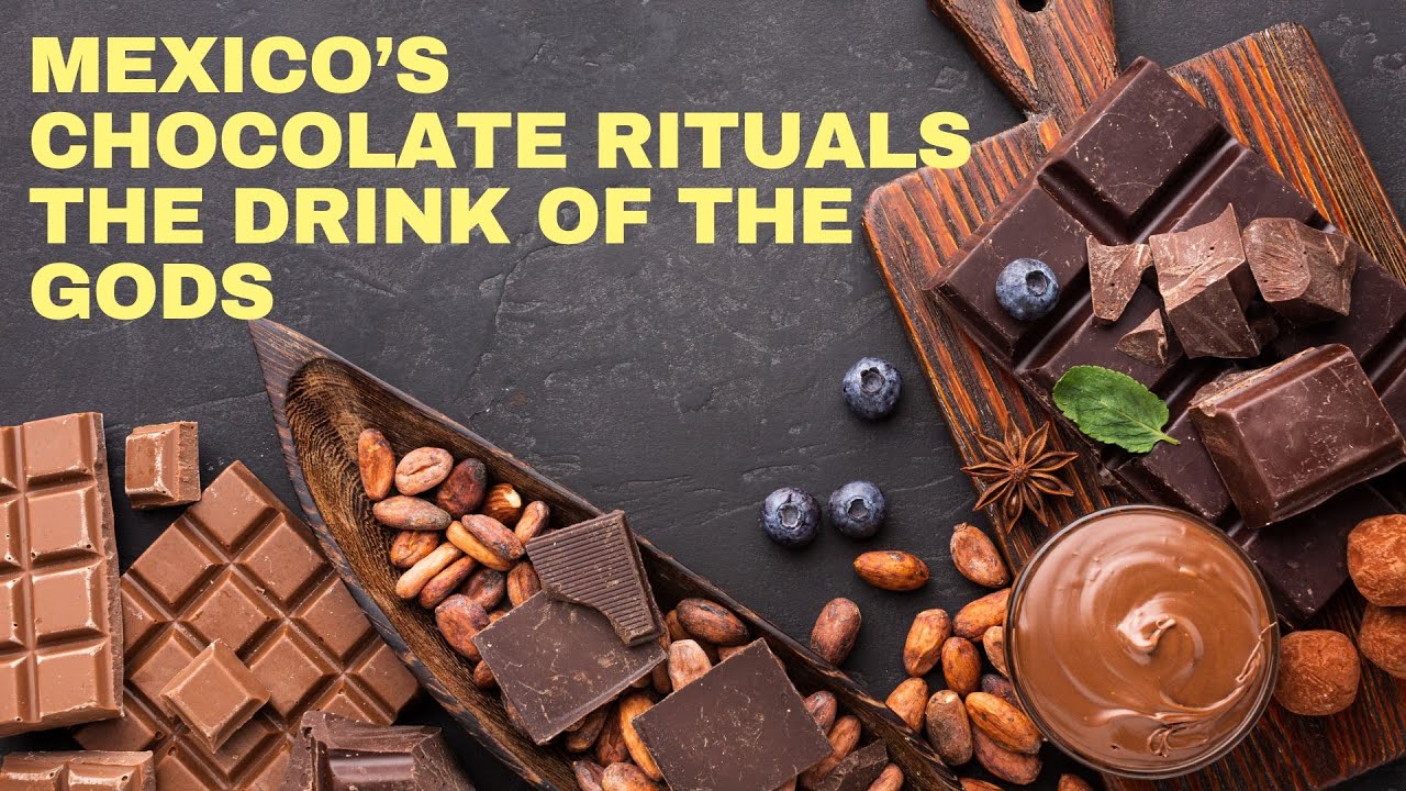 Mexico’s Chocolate Rituals The Drink of the Gods - YouTube
