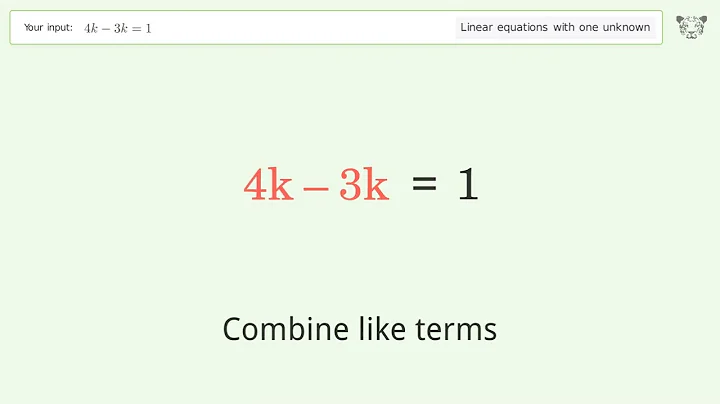 Linear equation with one unknown: Solve 4k-3k=1 step-by-step solution