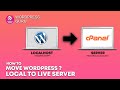 How to Move Wordpress Website Localhost to Live Server Using CPanel