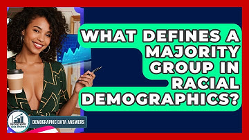 What Defines A Majority Group In Racial Demographics? - Demographic Data Answers