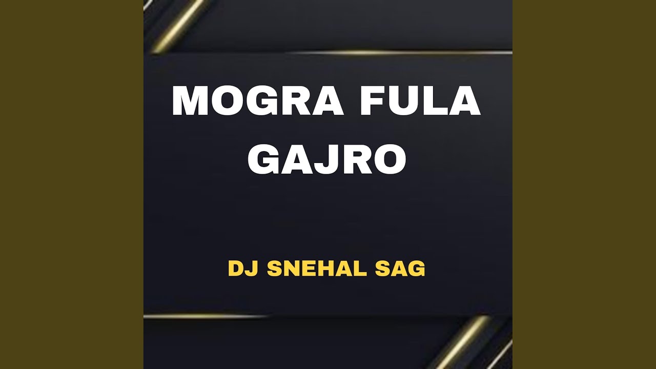 MOGRA FULA GAJRO