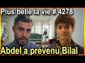 Plus belle la vie (Spoilers) : Abdel a prévenu Bilal, Karim alliance Xavier Revel
