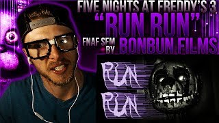 *new* [fnaf sfm] five nights at freddy's 3 song "run run" animation by
bonbun films/ck9c reaction!!! original
video►https://www./watch?v=-slqxrixz...