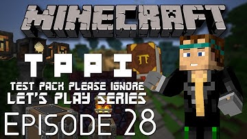 Test Pack Please Ignore (TPPI) Episode 28 | Thaumcraft: Infernal Furnace