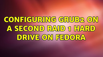 Configuring Grub2 on a second raid 1 hard drive on Fedora