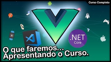 VUE - O que Faremos - Curso Completo