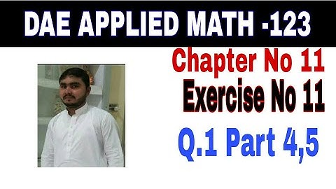 DAE Math 123|| 1st year || Applied Mathematics- 123 ||Chapter 11|| Exercise 11||Question 1 Part 2