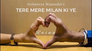 Tere Mere Milan Ki Ye Raina | Aishwarya Majmudar | Saurabbh Ravi Dutta feat. Sanjana Sooryavanshi