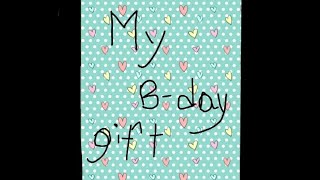 My Birthday Gift