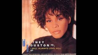 I Will Always Love You - Whitney Houston