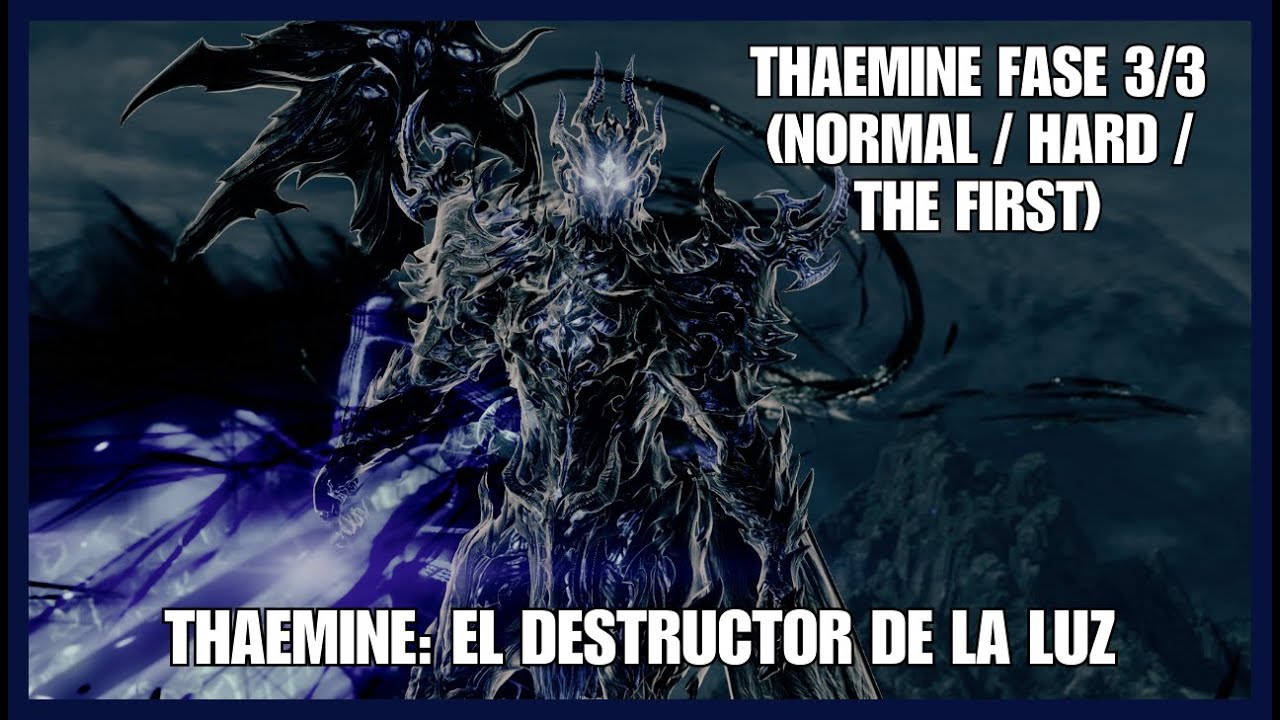 Guía de Thaemine (Normal/Hard/The First) Fase 3/3