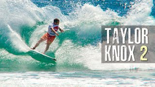 【Surfing】Taylor Knox スペシャル 2！日本でもリクエストが多いテーラーのカービングカットバックは歴代No１でしょ！！ by Tabrigade Film 7,477 views 2 months ago 5 minutes, 35 seconds