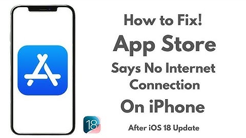 Fix App Store Says No Internet Connection on iPhone after iOS 18 Update